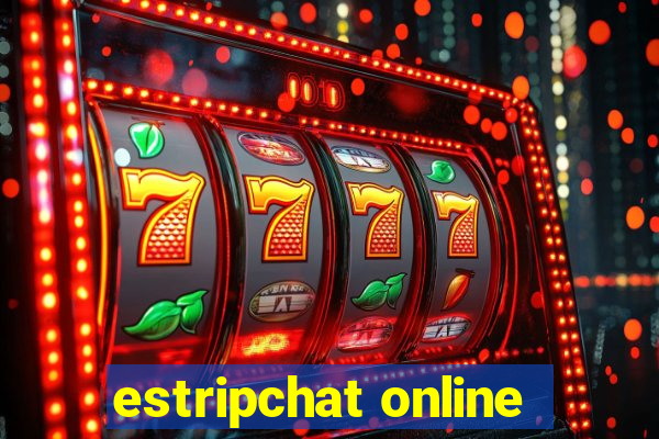 estripchat online